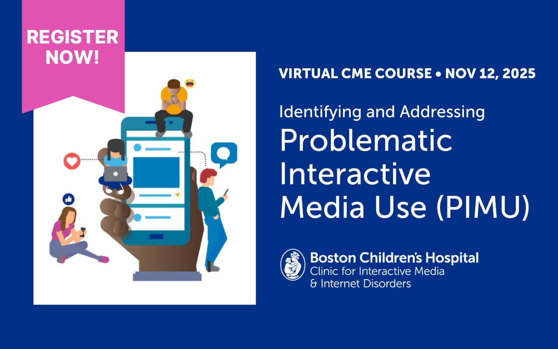 Virtual CME Course: Identifying and Addressing Problematic Interactive Media Use (PIMU)